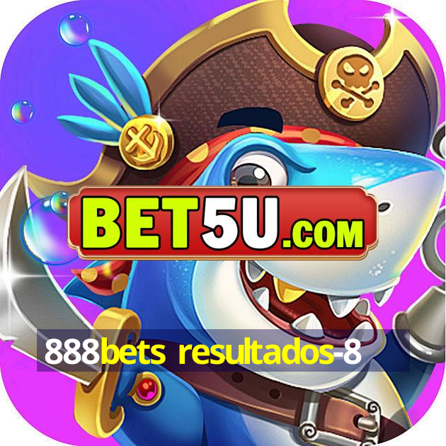 888bets resultados